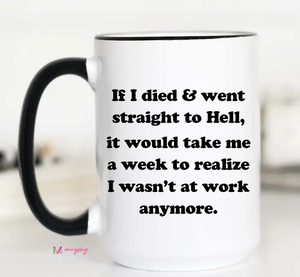 If I Died Mug