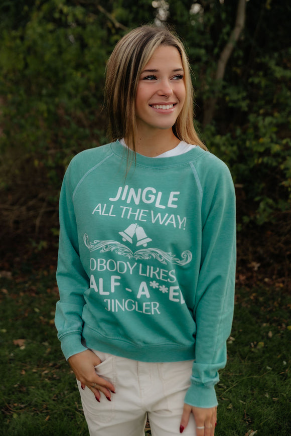 Jingle All The Way Sweashirt